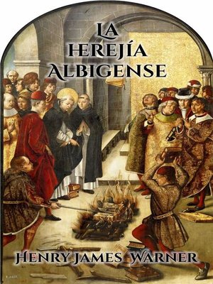 cover image of La Herejía Albigense
